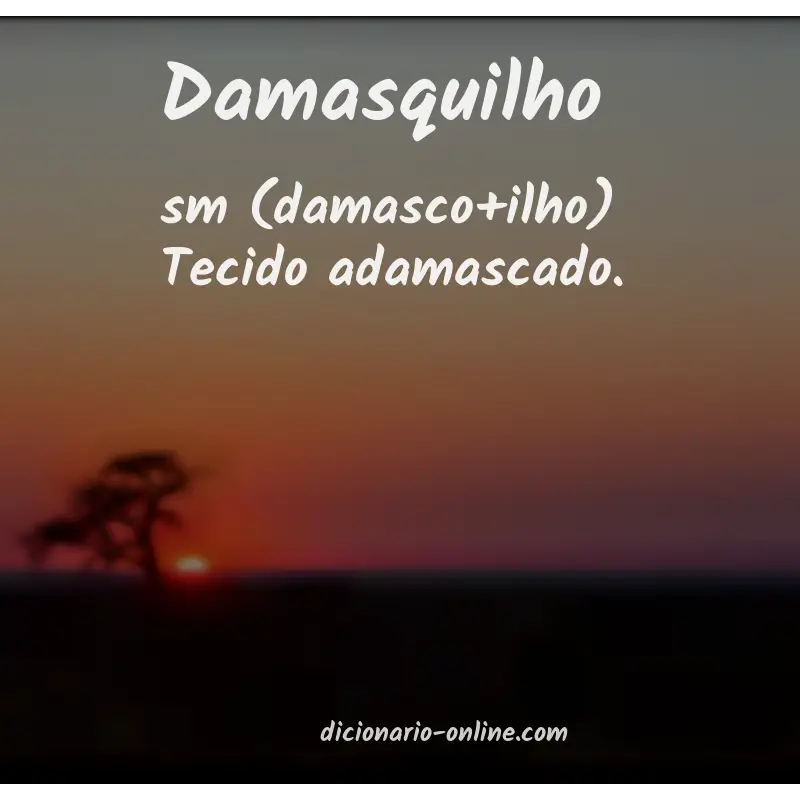 Significado de damasquilho