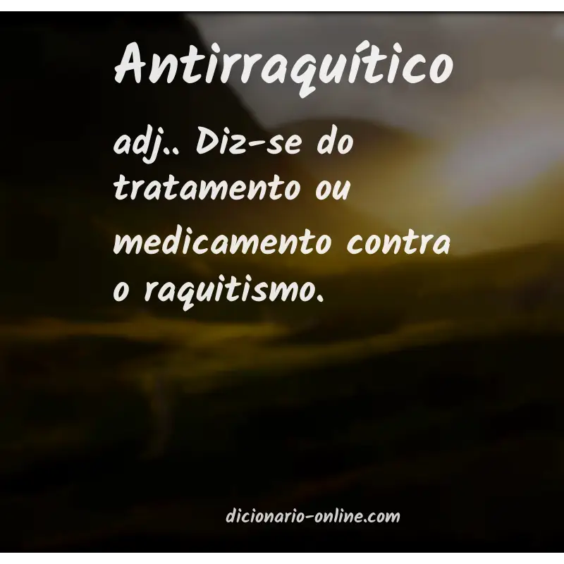 Significado de antirraquítico