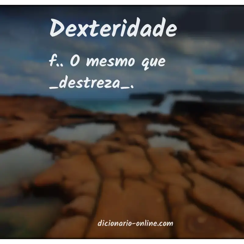 Significado de dexteridade