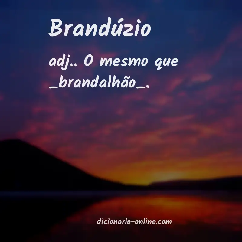 Significado de brandúzio