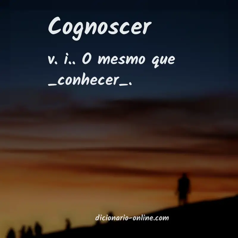 Significado de cognoscer