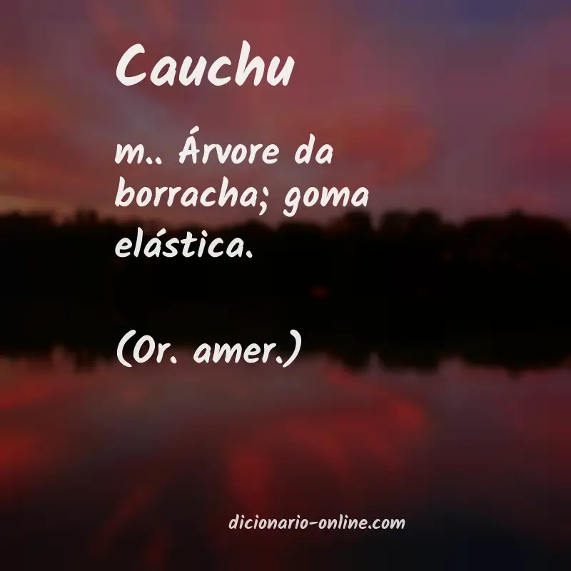 Significado de cauchu
