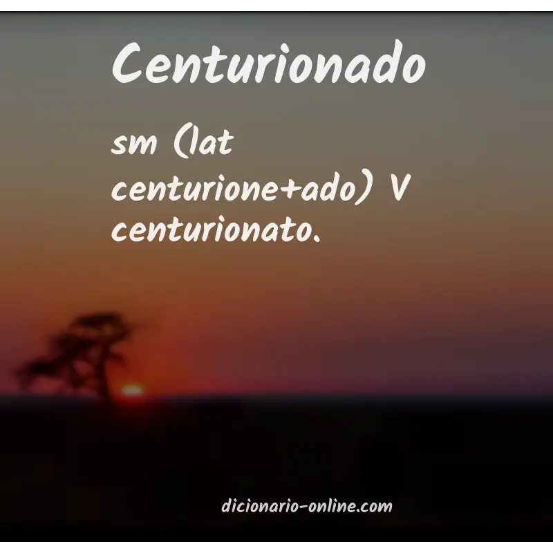 Significado de centurionado