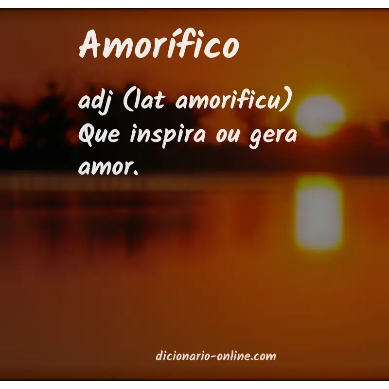 Significado de amorífico