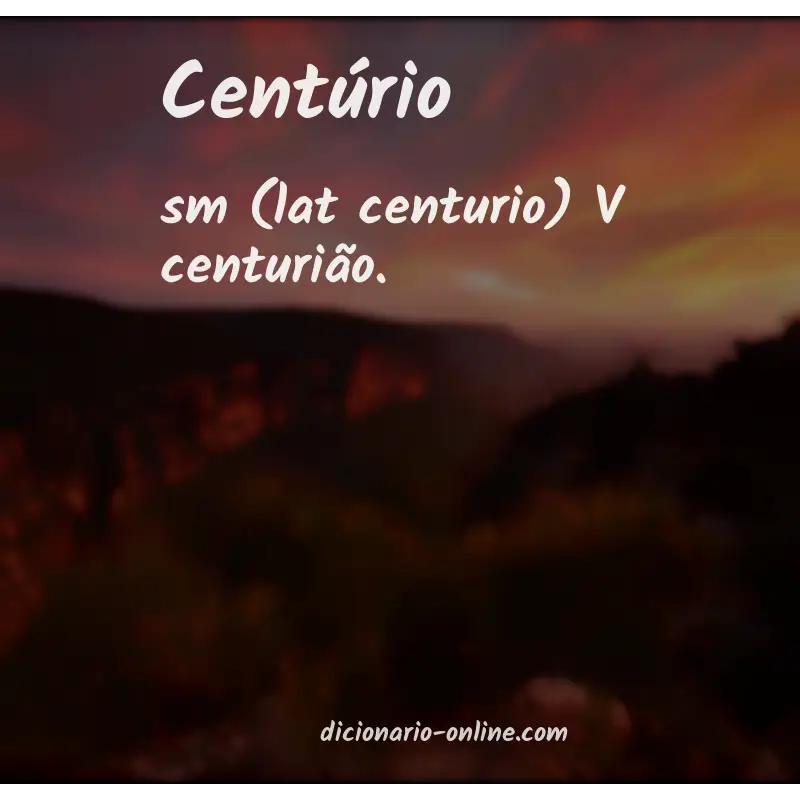 Significado de centúrio