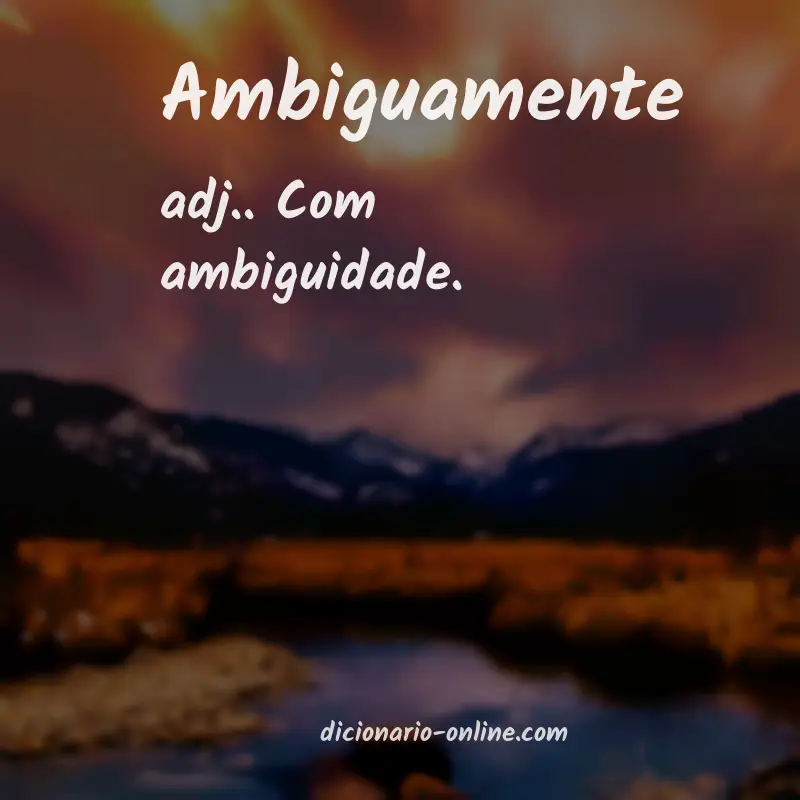 Significado de ambiguamente