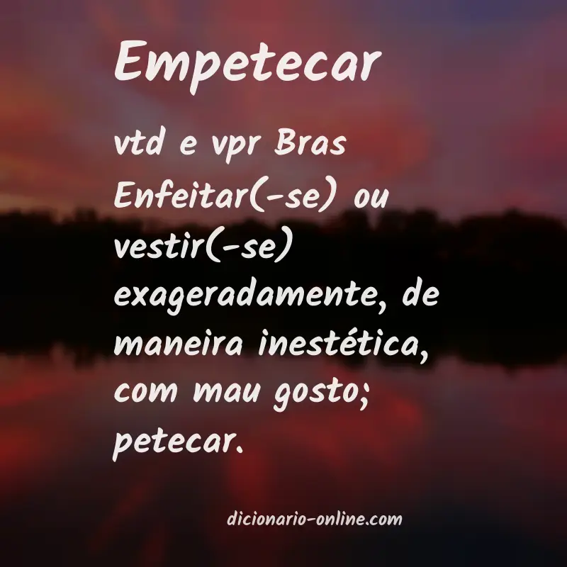 Significado de empetecar