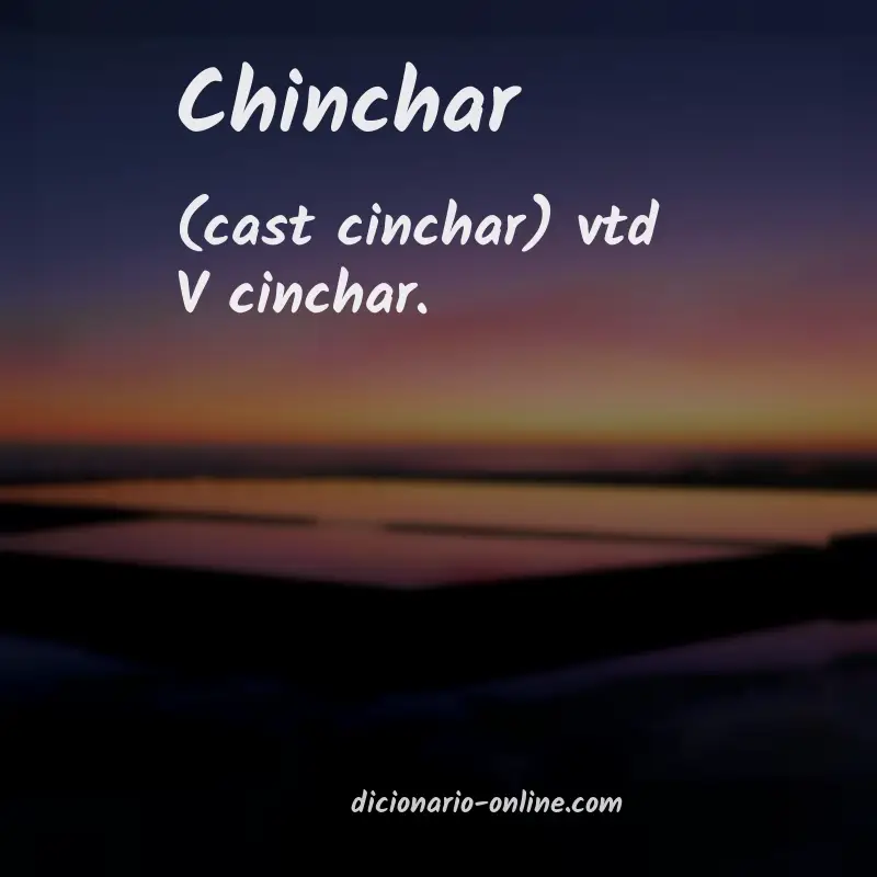 Significado de chinchar