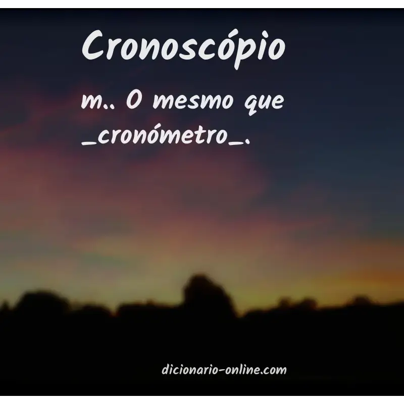 Significado de cronoscópio