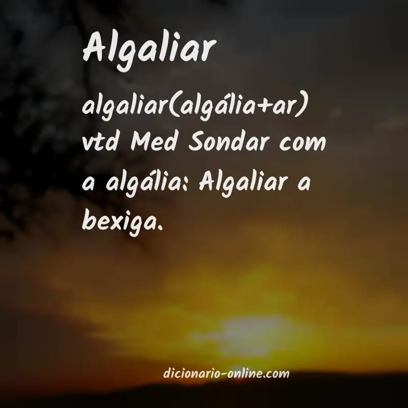 Significado de algaliar