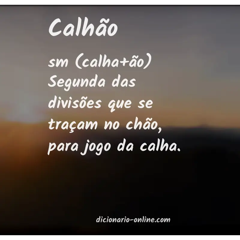 Significado de calhão