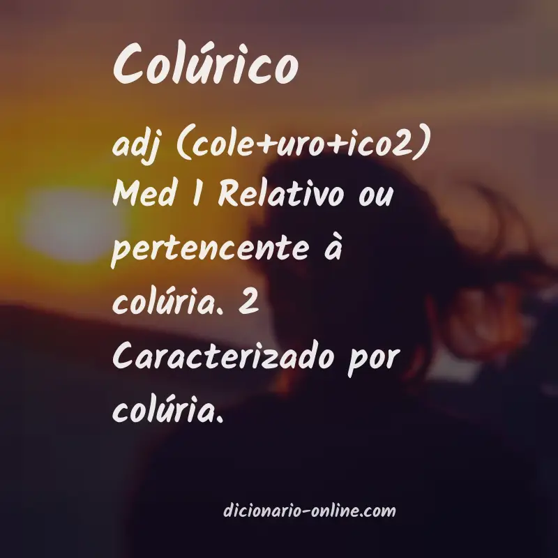 Significado de colúrico