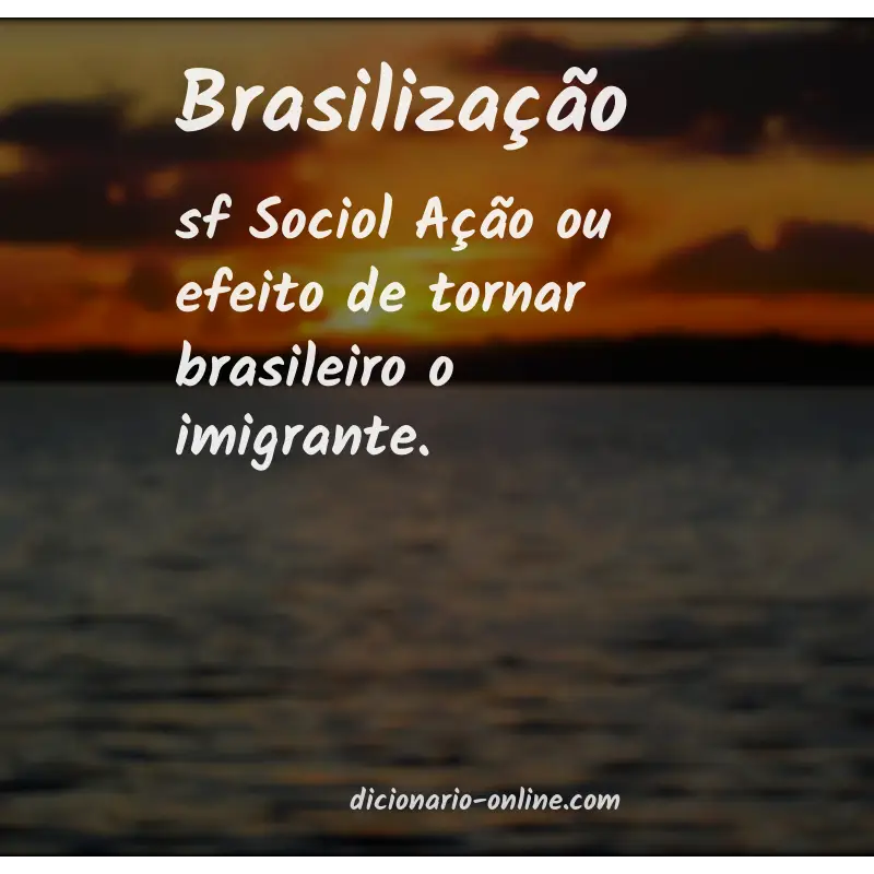 Significado de brasilização