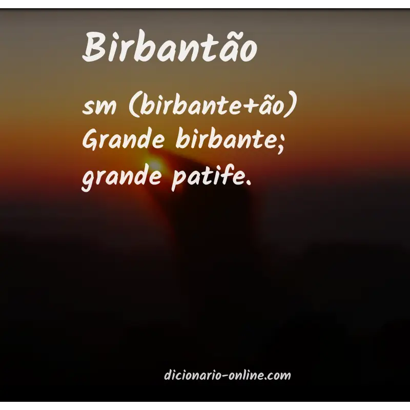 Significado de birbantão