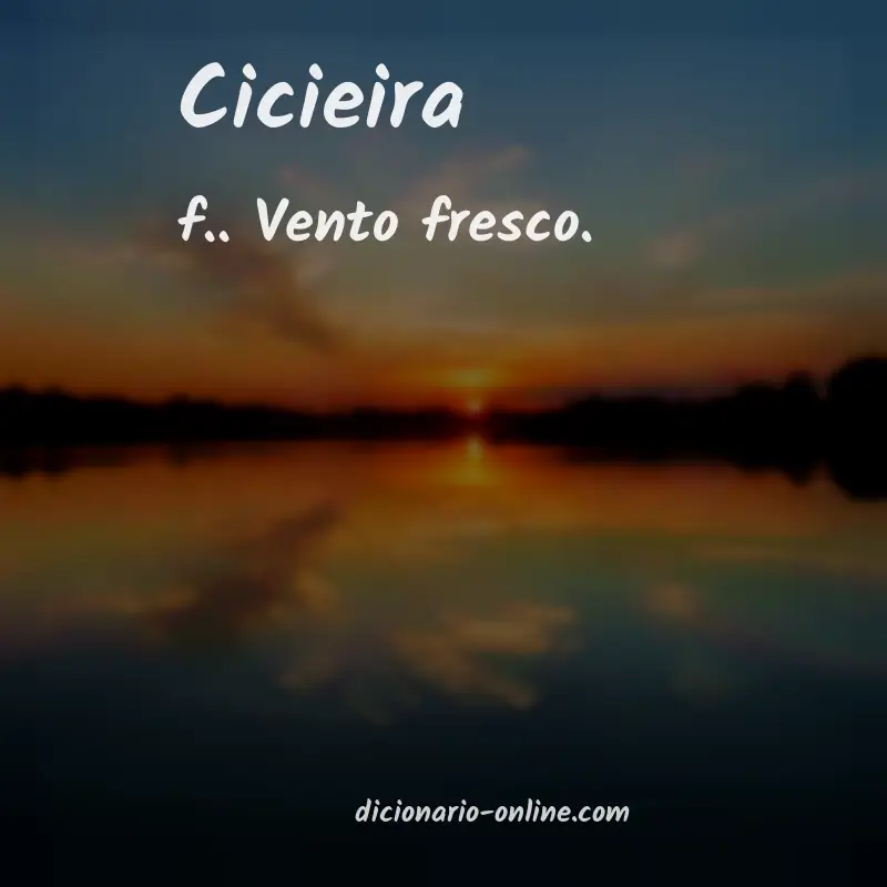 Significado de cicieira