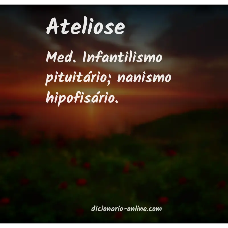 Significado de ateliose