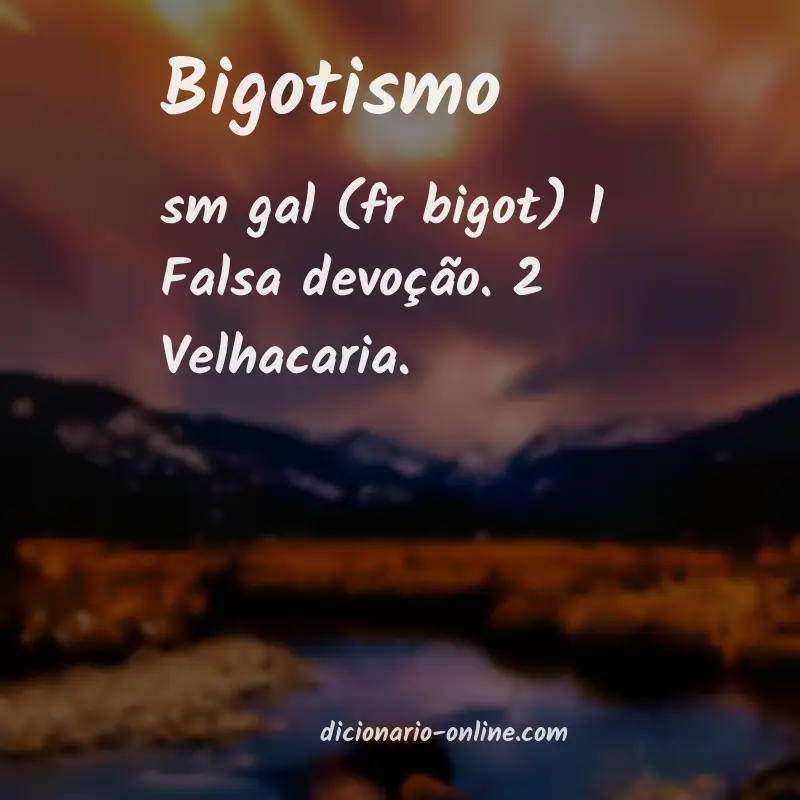 Significado de bigotismo