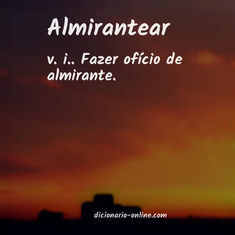 Significado de almirantear