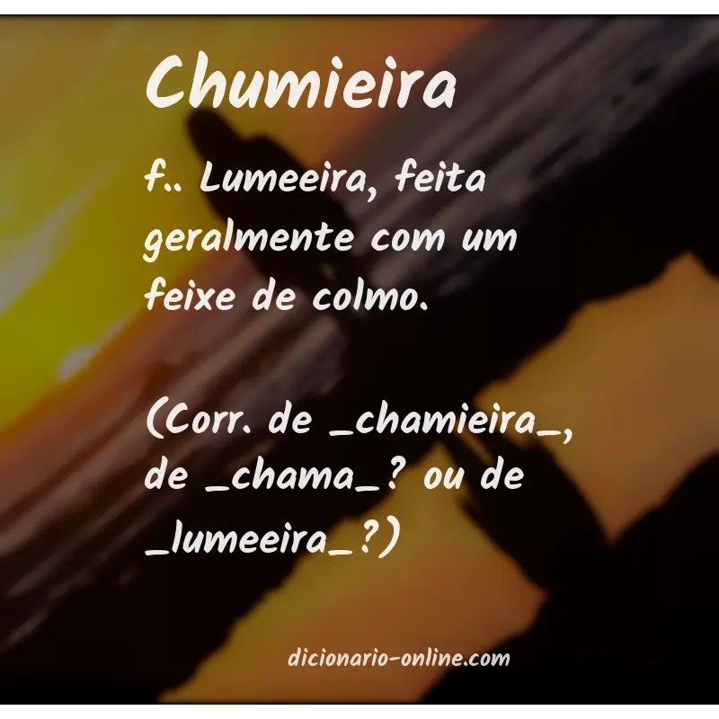 Significado de chumieira