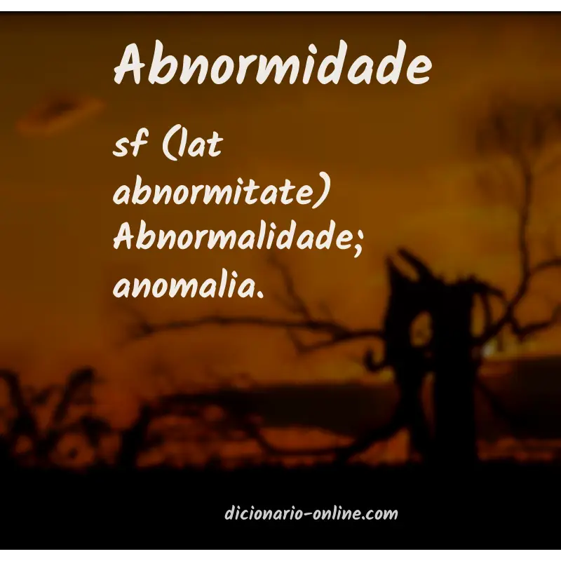 Significado de abnormidade