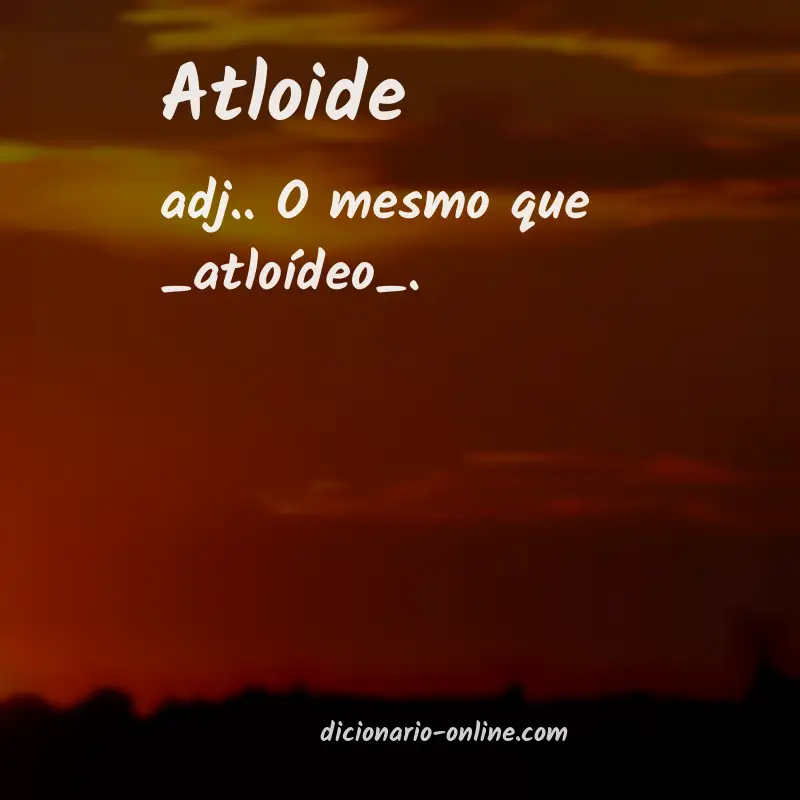 Significado de atloide