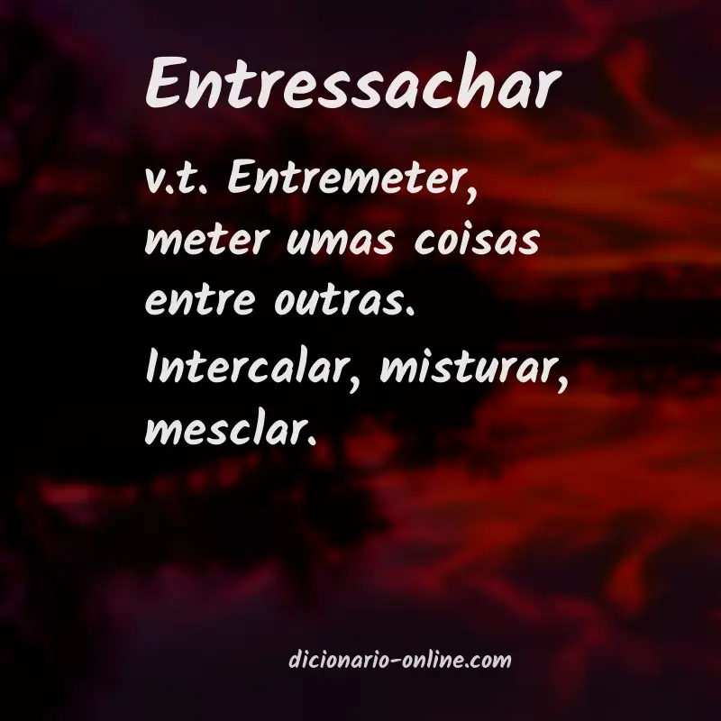 Significado de entressachar