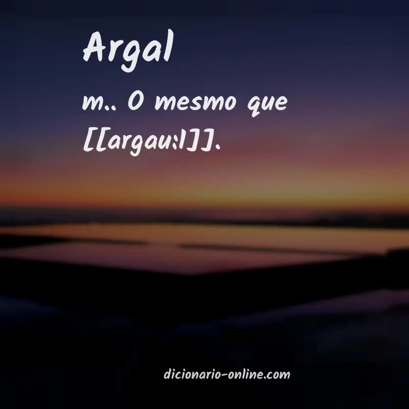 Significado de argal