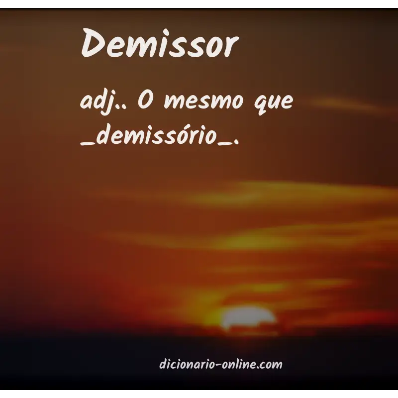 Significado de demissor