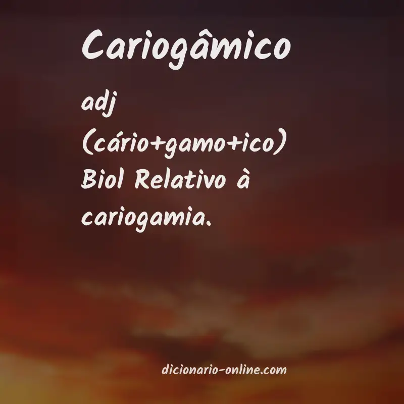 Significado de cariogâmico