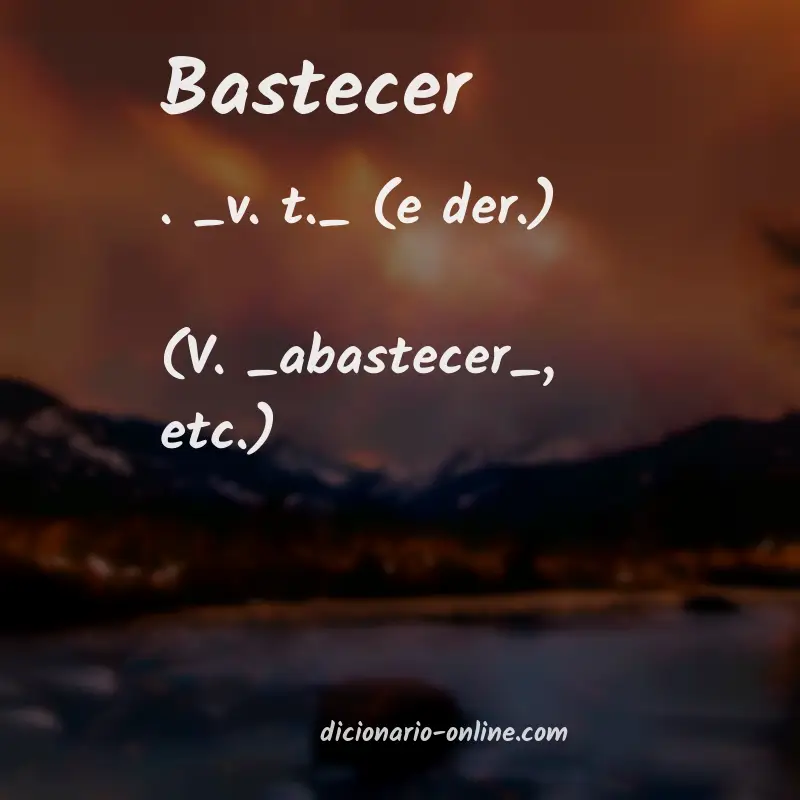 Significado de bastecer
