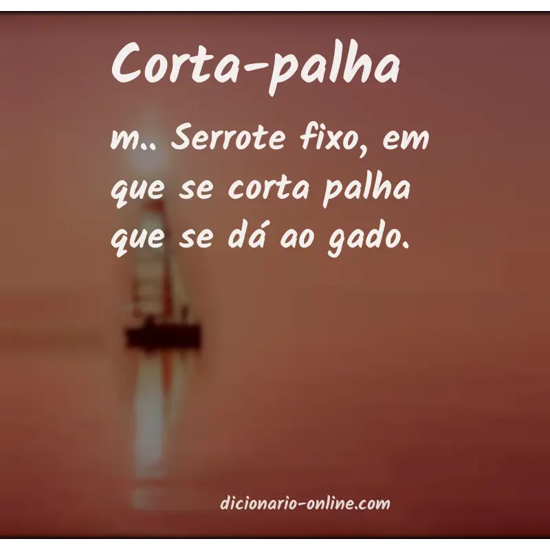 Significado de corta-palha