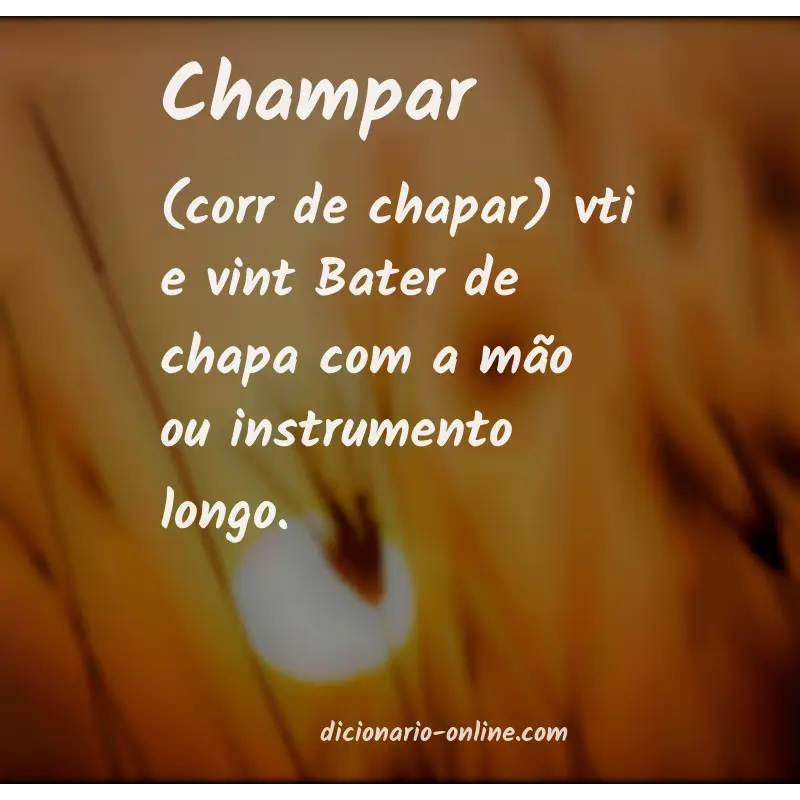 Significado de champar