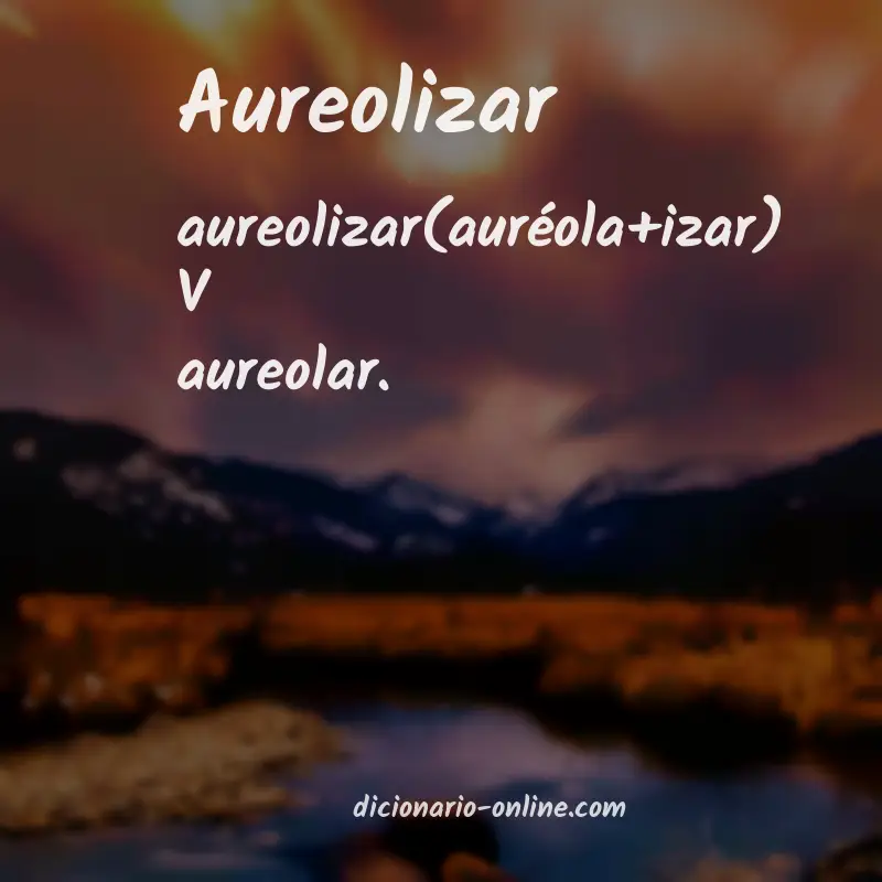 Significado de aureolizar