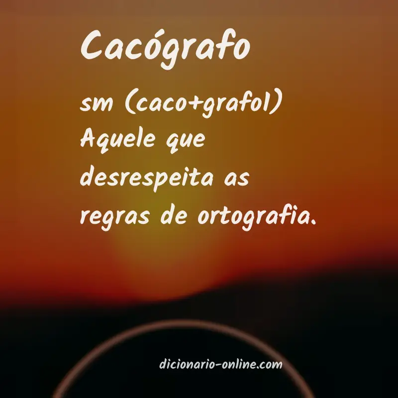 Significado de cacógrafo