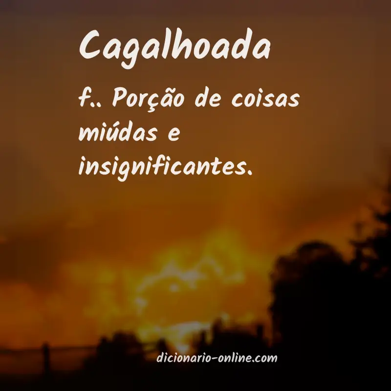 Significado de cagalhoada