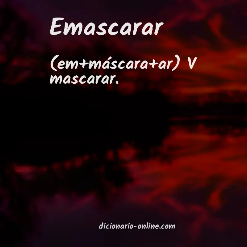 Significado de emascarar