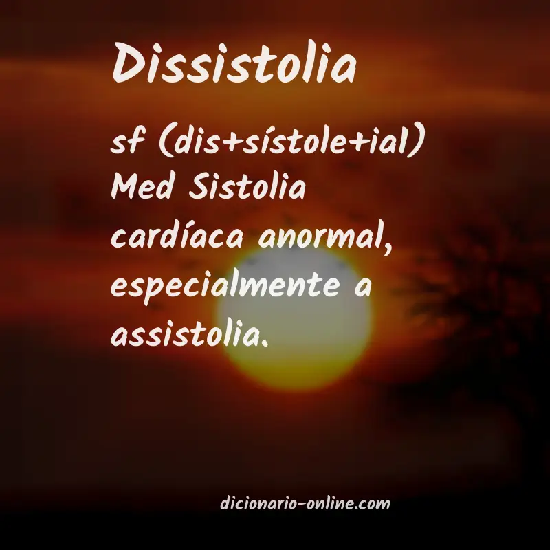 Significado de dissistolia