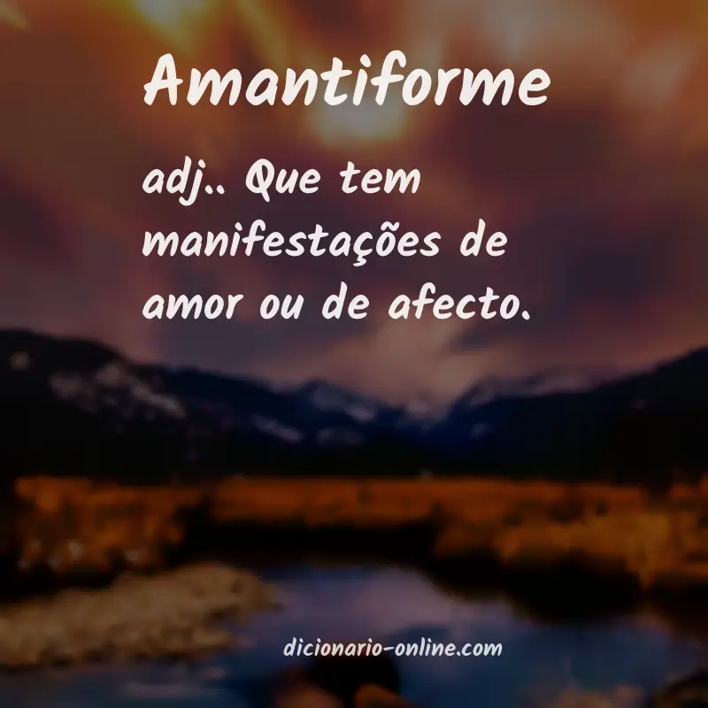 Significado de amantiforme