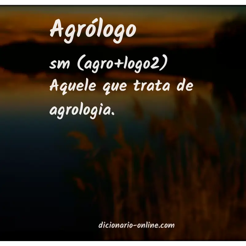 Significado de agrólogo