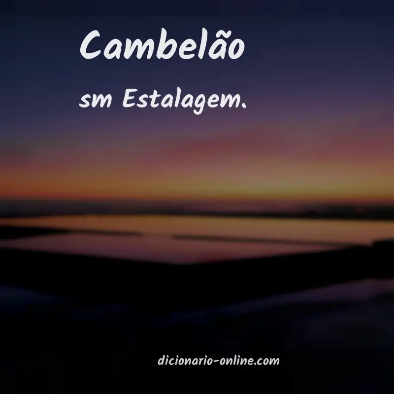 Significado de cambelão