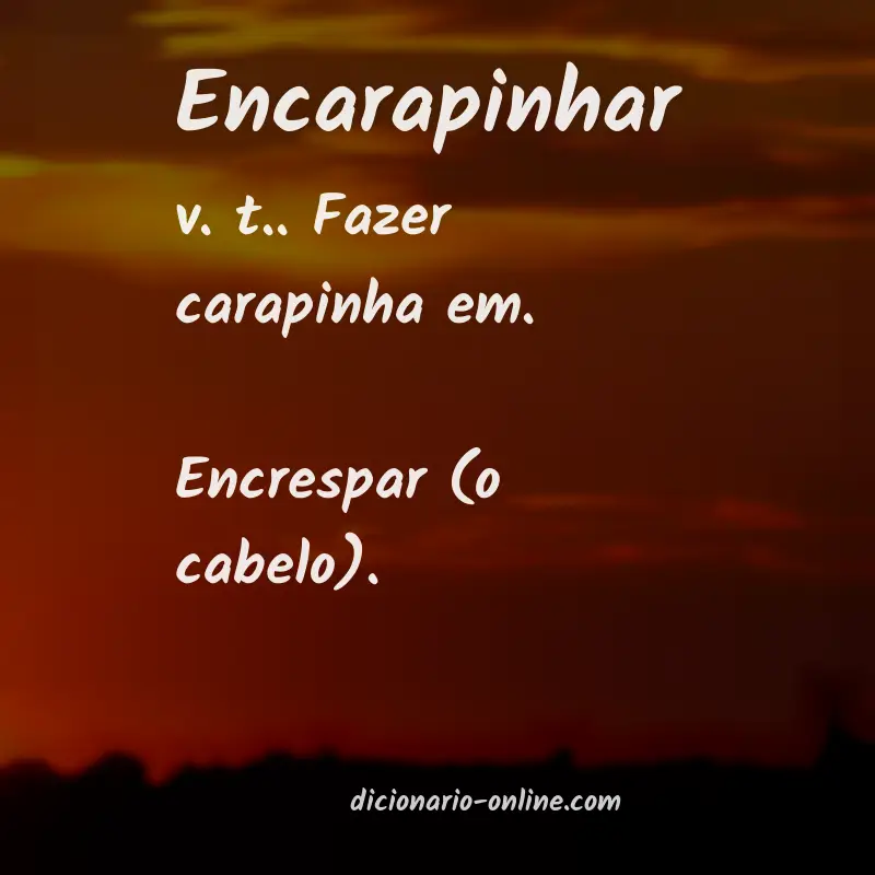Significado de encarapinhar