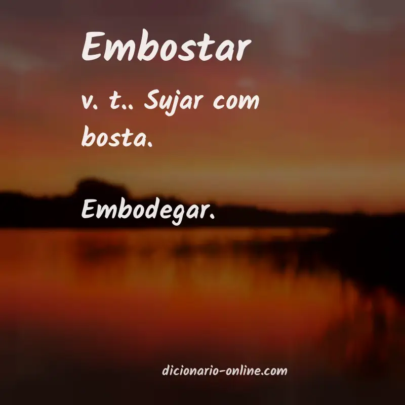 Significado de embostar