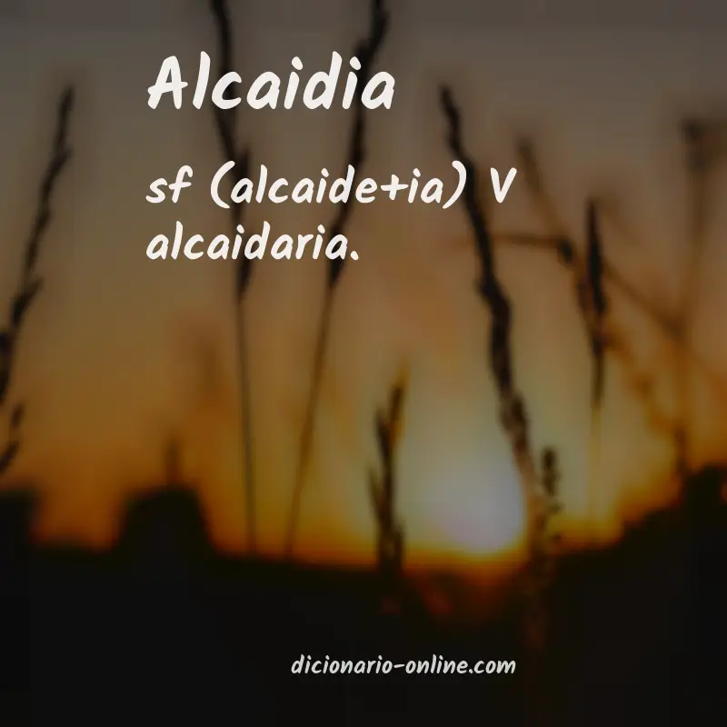 Significado de alcaidia