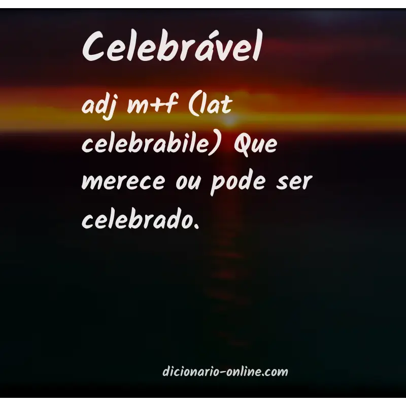Significado de celebrável