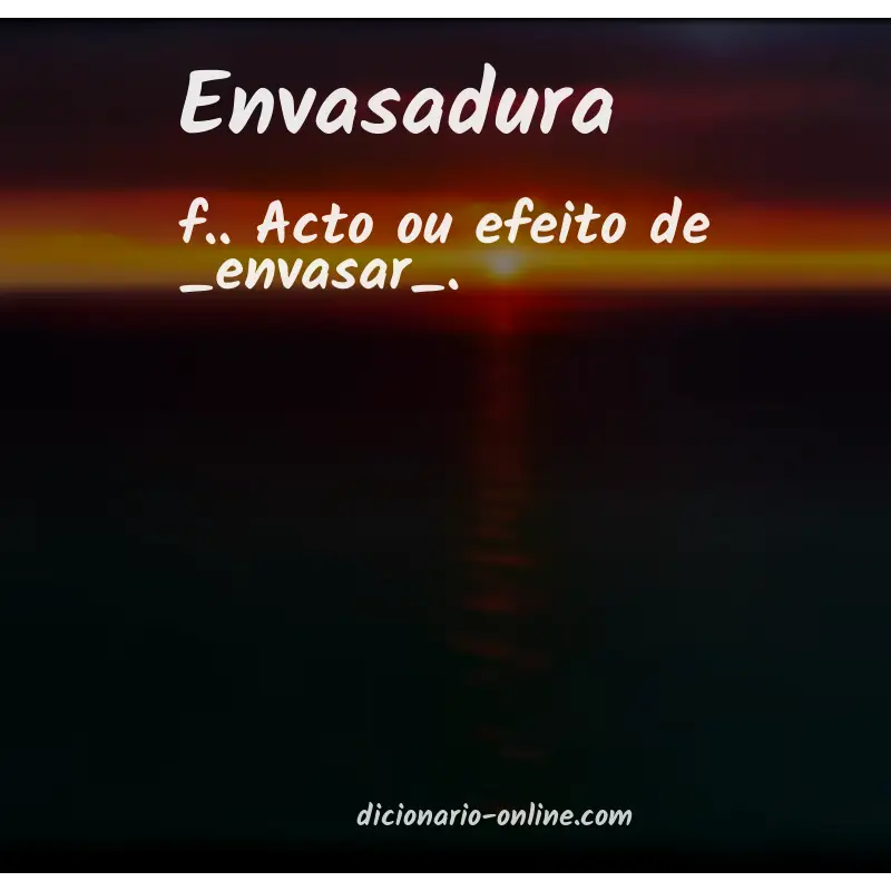 Significado de envasadura