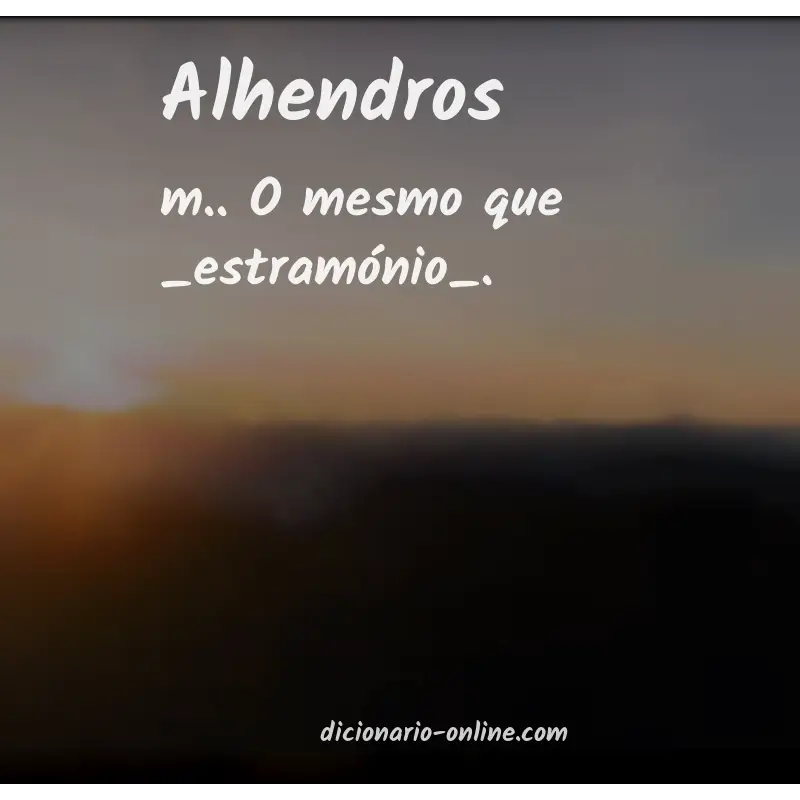 Significado de alhendros