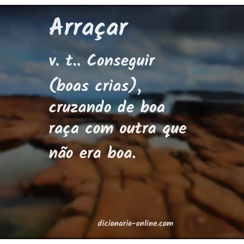 Significado de arraçar