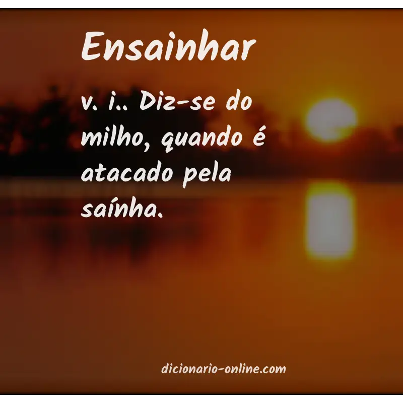 Significado de ensainhar