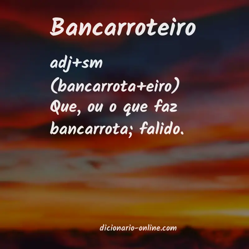Significado de bancarroteiro