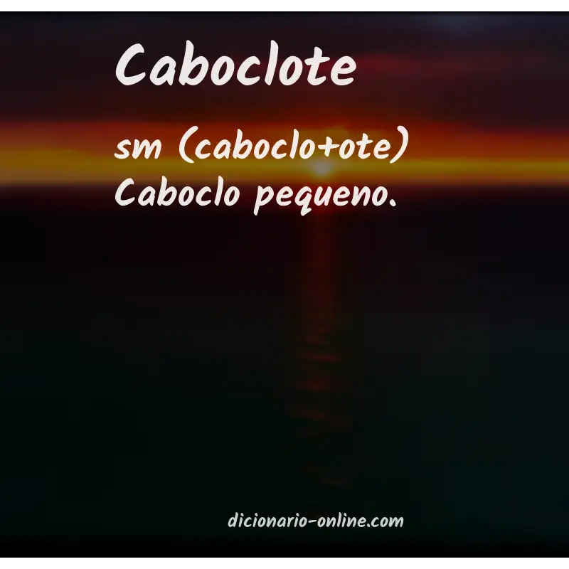 Significado de caboclote
